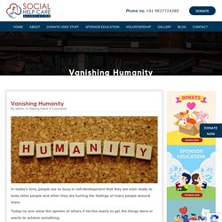 Social Help Care Vanishing Humanity - Social Help Care