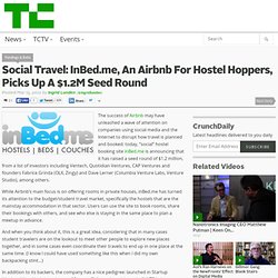 Social Travel: InBed.me, An Airbnb For Hostel Hoppers, Picks Up A $1.2M Seed Round