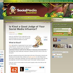 Is Klout a Good Judge of Your Social Media Influence?