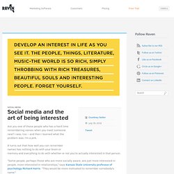 Social media and the art of being interested