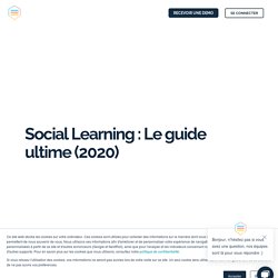 Social Learning : Le guide ultime 2020