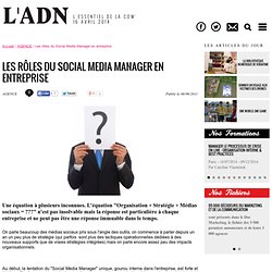 Actualités - Les rôles du Social Media Manager en entreprise