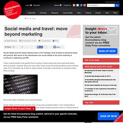 Social media and travel: move beyond marketing