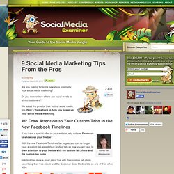 9 Social Media Marketing Tips From the Pros