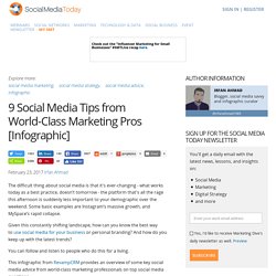 9 Social Media Tips from World-Class Marketing Pros [Infographic]