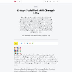 10 Ways Social Media Will Change in 2009