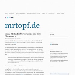 Social Media for Corporations and how Cisco sees it — mrtopf.de