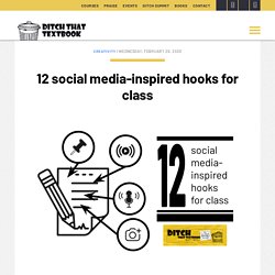 12 social media-inspired hooks for class