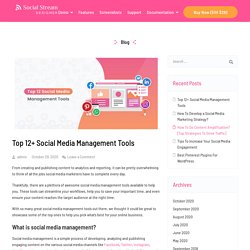 Top 12 Social Media Management Tools [List 2021]