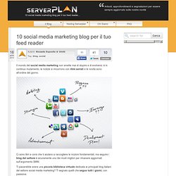 10 social media marketing blog per il tuo feed reader