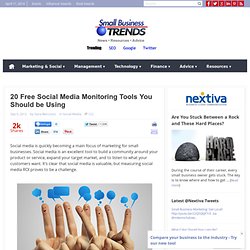 20 Free Social Media Monitoring Tools You Should be Using