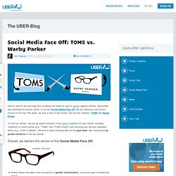 Social Media Face Off: TOMS vs. Warby Parker