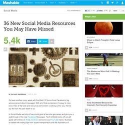 36 New Social Media Resources You May Have Missed