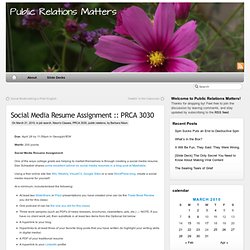 Public Relations Matters » Blog Archive » Social Media Resume Assignment