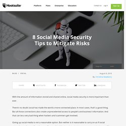 8 Social Media Security Tips to Mitigate Risks