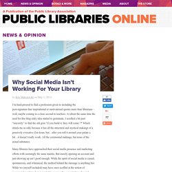 Why Social Media Isn’t Working For Your Library