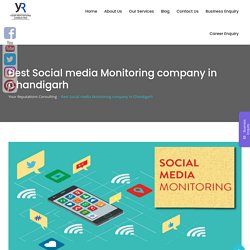 Best Social media Monitoring company in Chandigarh