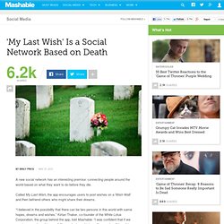 'My Last Wish' Is a Social Network Based on Death