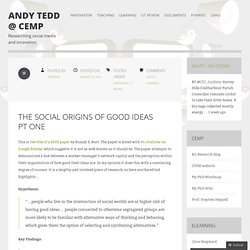 The Social Origins of Good Ideas Pt One « Andy Tedd @ CEMP