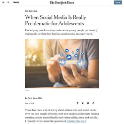 When Social Media Is Really Problematic for Adolescents