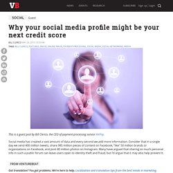 Why your social media profile might be your next credit score