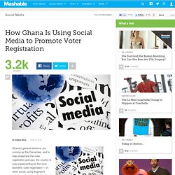 How Ghana Is Using Social Media to Promote Voter Registration