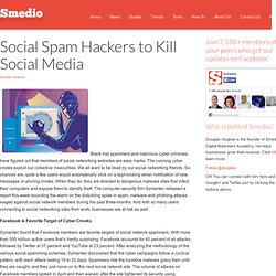 Social Spam Hackers to Kill Social Media
