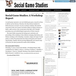 Social Game Studies · Social Game Studies: A Workshop Report