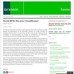 Social BPM: Das neue Trendthema? « taraneon's Blog