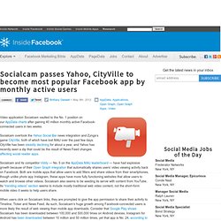 Socialcam passes Yahoo, CityVille to become most popular Facebook app by monthly active users
