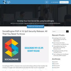 SocialEngine PHP 4.10.3p5 Security Release: All That You Need To Know - SocialEngine India Blog