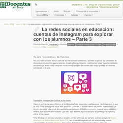 La redes sociales en educación: cuentas de Instagram para explorar con los alumnos – Parte 3