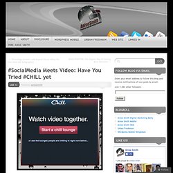 Social Media Meets Video: Have You Tried CHILL yet