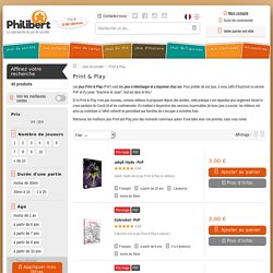 Print & Play - Jeux de société - Achetez sur Philibert