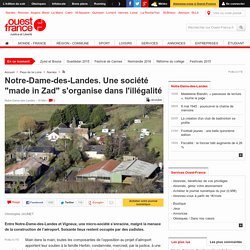 Notre-Dame-des-Landes. Une société "made in Zad" s'organise dans l'illégalité