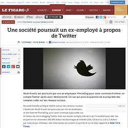 Vie de bureau : Une entreprise poursuit un ex-employé à propos de Twitter
