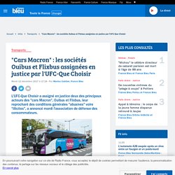"Cars Macron" : les sociétés Ouibus et Flixbus assignées en justice par l'UFC-Que Choisir