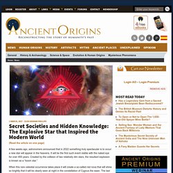Secret Societies and Hidden Knowledge: The Explosive Star that Inspired the Modern World