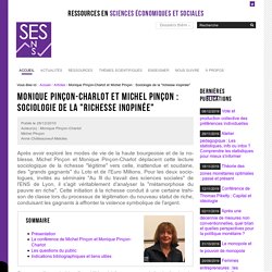 Monique Pinçon-Charlot et Michel Pinçon : Sociologie de la "richesse inopinée" — Sciences économiques et sociales
