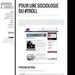 Pour une sociologie du #troll / Towards a sociology of #trolling