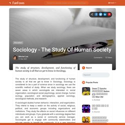 Sociology - The Study Of Human Society