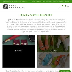 Socks for Gift - Funky, Quirky Socks as Gift for Him & Her - Sock Republic