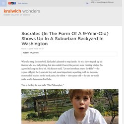 Socrates (In The Form Of A 9-Year-Old) Shows Up In A Suburban Backyard In Washington : Krulwich Wonders...