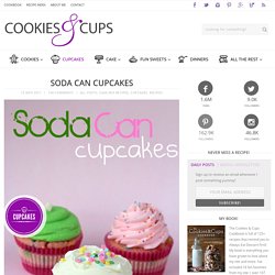 Soda Can Cupcakes