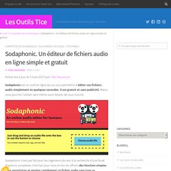 Sodaphonic. Un éditeur de fichiers audio en ligne simple et gratuit