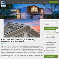 How Eaves and Soffit linings add Beauty & Functionality to your Roofs