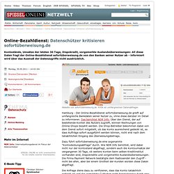 Online-Bezahldienst: Datenschützer kritisieren sofortüberweisung.de - SPIEGEL ONLINE - Nachrichten - Netzwelt