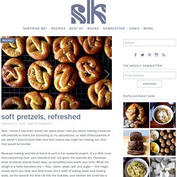 soft pretzels, refreshed