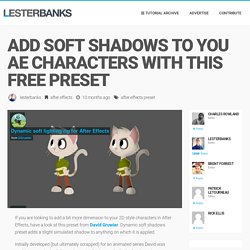 Add Soft Shadows to You Ae Characters With This Free Preset