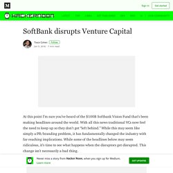 SoftBank disrupts Venture Capital